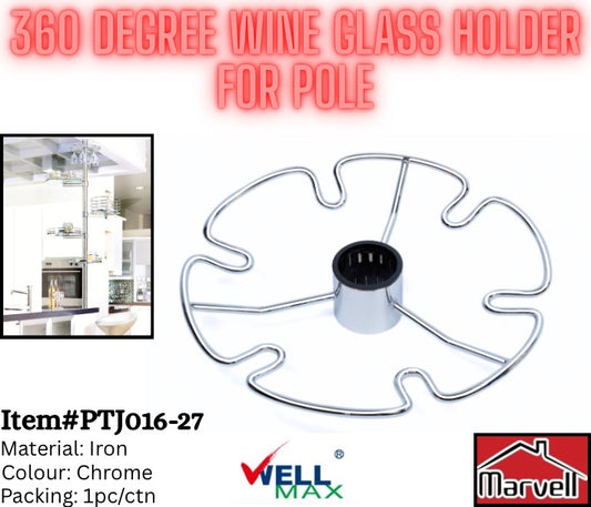 Wellmax 360 Degree Wine Glass Holder For Pole PTJ016-27
